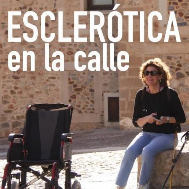 Podcast: Esclerótica en la calle